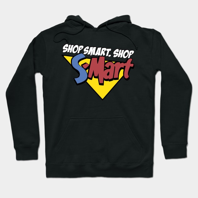 Shop Smart. Shop S-Mart! Hoodie by Niko Neon